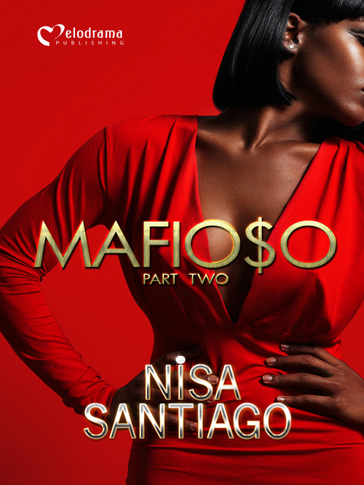 Title details for Mafioso, Part 2 by Nisa Santiago - Available